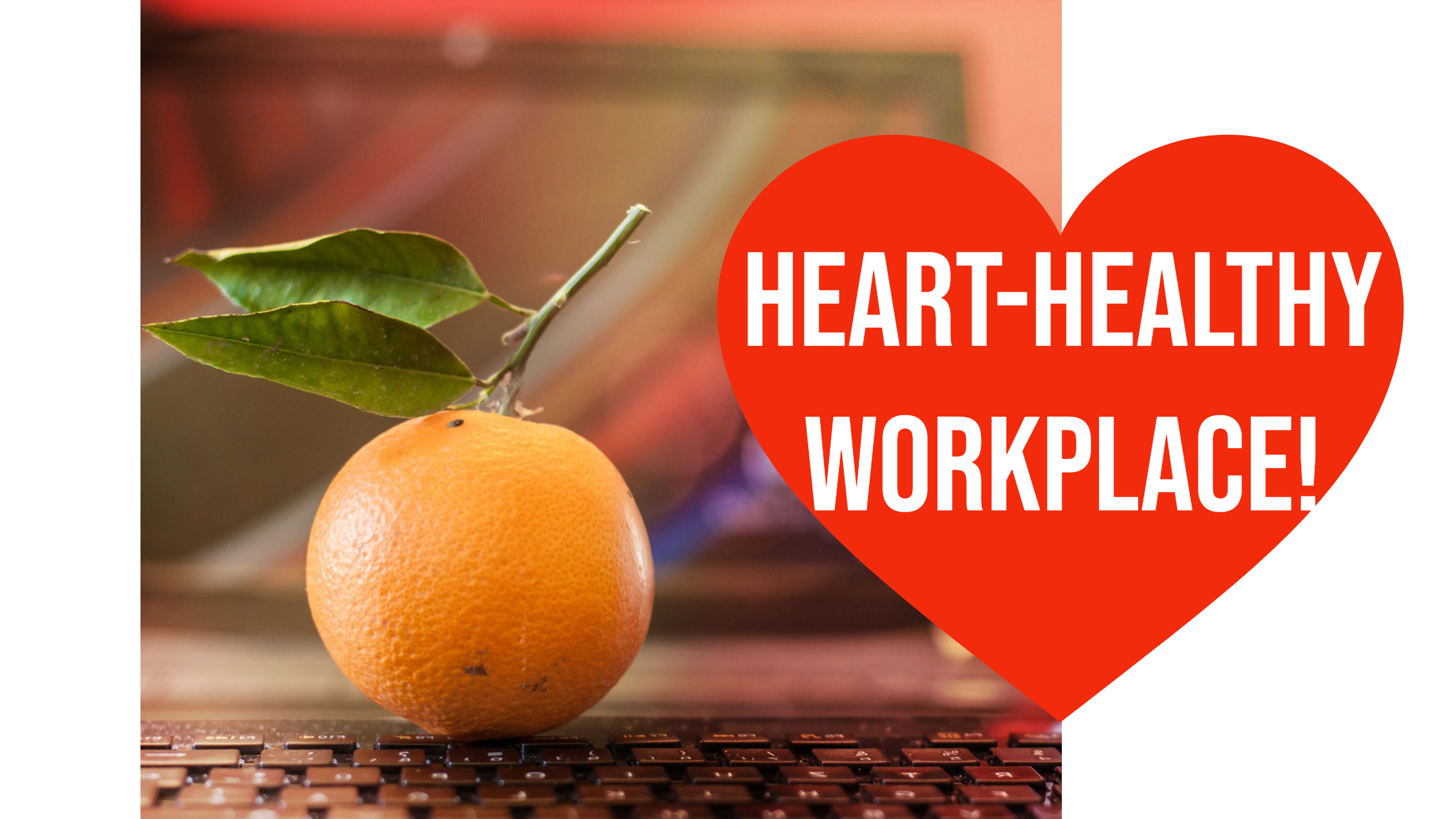 Heart-Healthy Workplace
